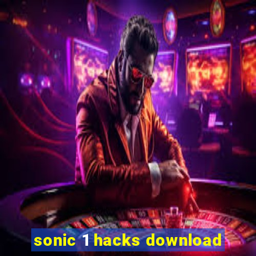 sonic 1 hacks download